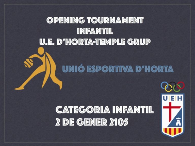 Opening Tounament Infantil U.E d’Horta-Grup Temple