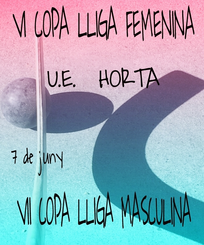 HORTA SEU ORGANITZADORA !!! VI COPA LLIGA FEMENINA I VII COPA LLIGA MASCULINA