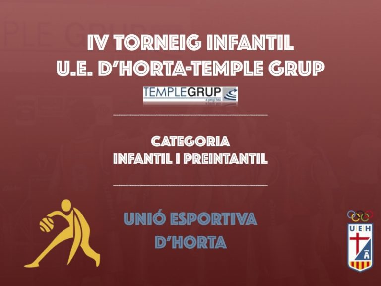 Ja està a punt el IV Torneig Infantil U.E. d’Horta-Temple Grup