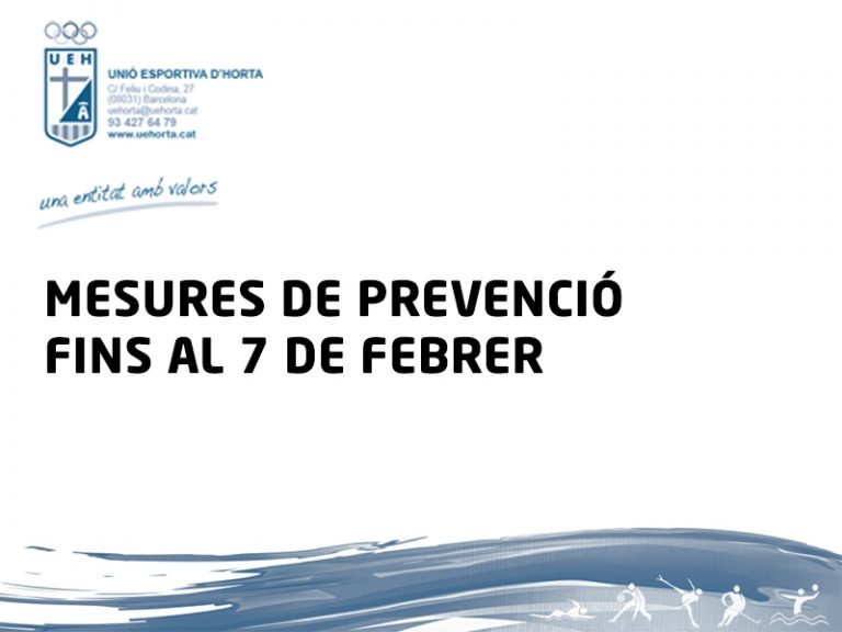 MESURES DE PREVENCIÓ FINS AL 7 DE FEBRER