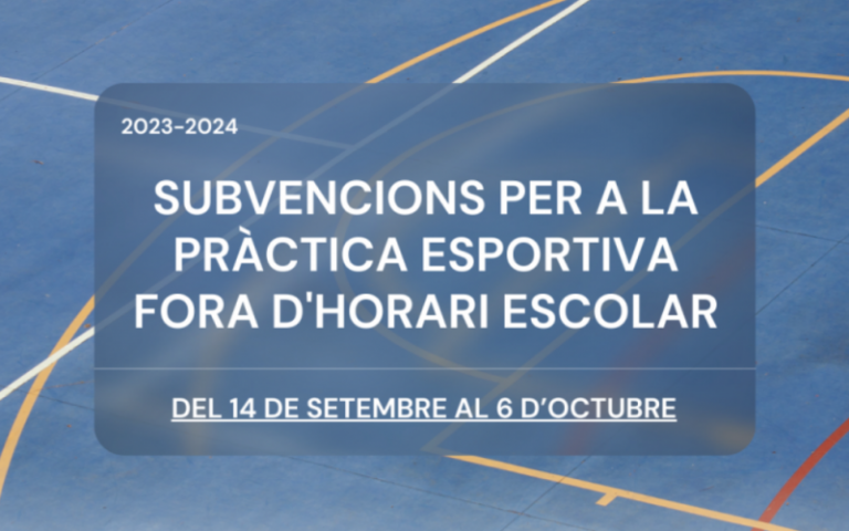 SUBVENCIONS PER A LA PRÀCTICA ESPORTIVA FORA D’HORARI ESCOLAR